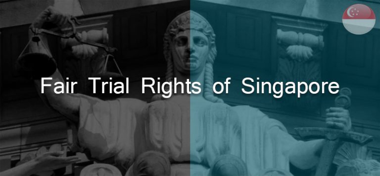 Fair Trial Rights of Singapore