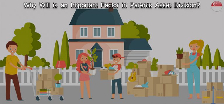Why Will is an important factor in parents asset division?