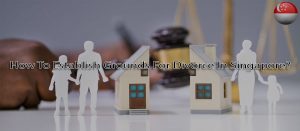 How To Establish Grounds For Divorce In Singapore?