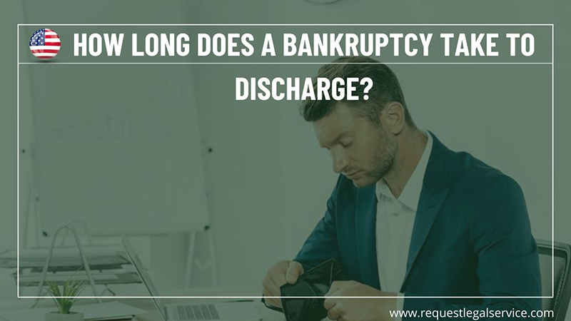 How long does a bankruptcy take to discharge?