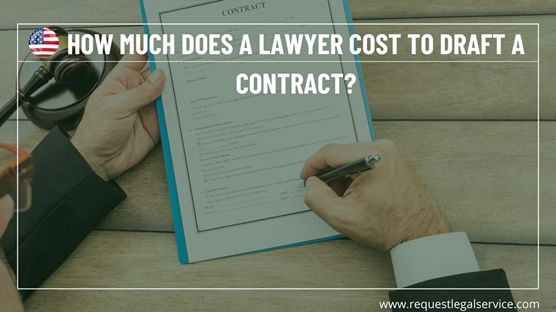 How much does a lawyer cost to draft a contract?