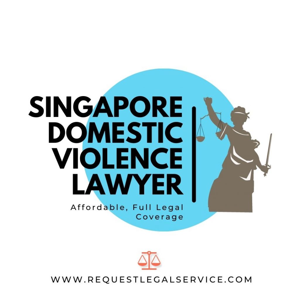Singapore Domestic Violence Lawyer